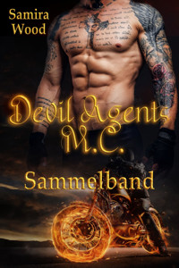 Devil Agents M.C. Sammelband - Samira Wood - E-Book
