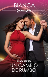 Un cambio de rumbo - Lucy King - E-Book