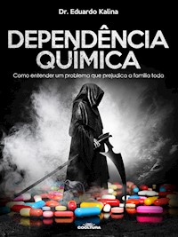 Dependência Química - Eduardo Kalina - E-Book