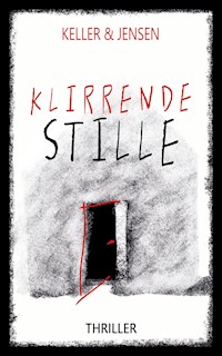 Klirrende Stille - Keller & Jensen - E-Book