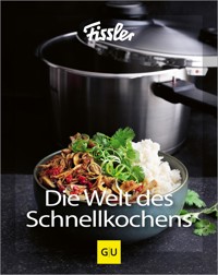 Die Welt des Schnellkochens -  - E-Book