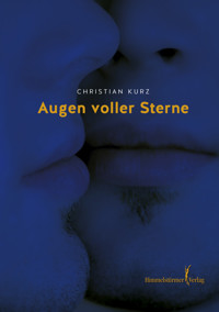 Augen voller Sterne - Christian Kurz - E-Book