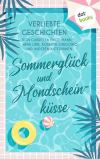 Sommerglück und Mondscheinküsse -  - E-Book