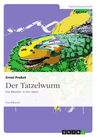 Der Tatzelwurm - Ernst Probst - E-Book