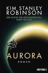 Aurora - Kim Stanley Robinson - E-Book