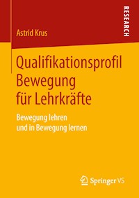 Qualifikationsprofil Bewegung für Lehrkräfte - Astrid Krus - E-Book