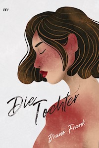 Die Tochter - Frank Bruno - E-Book