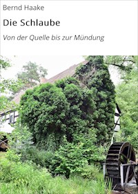 Die Schlaube - Bernd Haake - E-Book