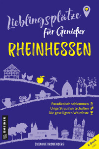 Lieblingsplätze für Genießer - Rheinhessen - Susanne Kronenberg - E-Book