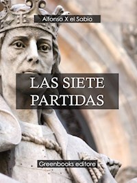 Las siete partidas - Alfonso X El Sabio - E-Book
