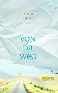 Von da weg - Tamara Bach - E-Book