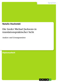 Die Lieder Michael Jacksons in translationspraktischer Sicht - Natalie Stachetzki - E-Book