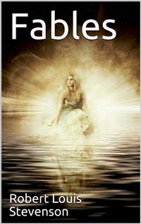 Fables - Robert Louis Stevenson - E-Book