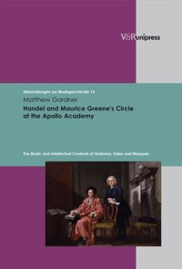 Handel and Maurice Greene's Circle at the Apollo Academy - Matthew Gardner - E-Book