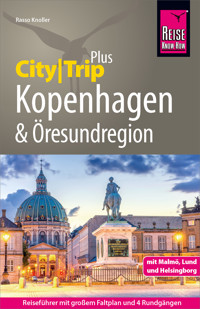 Reise Know-How Reiseführer Kopenhagen und Öresundregion (CityTrip PLUS) - Rasso Knoller - E-Book