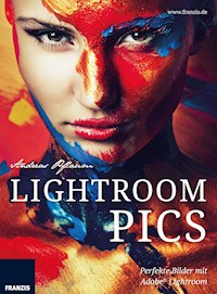 Lightroom Pics - Andreas Pflaum - E-Book
