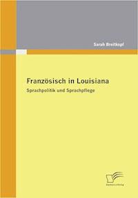 Französisch in Louisiana - Sarah Breitkopf - E-Book