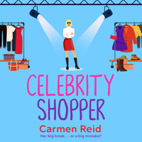 Celebrity Shopper - The Annie Valentine Series, Book 4 (Unabridged) - Carmen Reid - Hörbuch