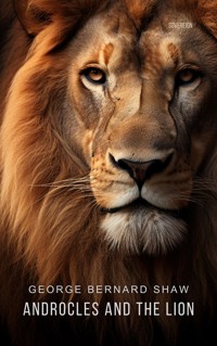 Androcles and the Lion - George Bernard Shaw - E-Book