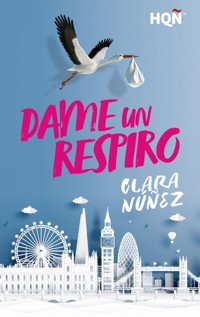 Dame un respiro - Clara Núñez - E-Book
