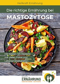 Die richtige Ernährung bei Mastozytose - Sigrid Nesterenko - E-Book