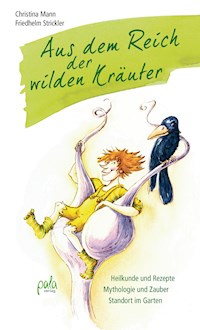 Aus dem Reich der wilden Kräuter - Christina Mann - E-Book