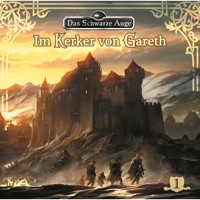 Das schwarze Auge, Folge 1: Im Kerker von Gareth - Markus Winter - Hörbuch