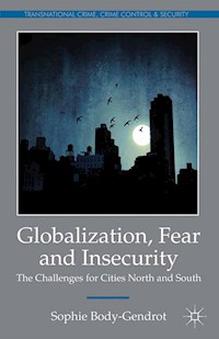 Globalization, Fear and Insecurity - S. Body-Gendrot - E-Book
