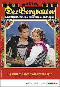 Der Bergdoktor 1916 - Andreas Kufsteiner - E-Book