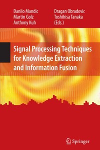 Signal Processing Techniques for Knowledge Extraction and Information Fusion -  - E-Book