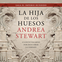 La hija de los huesos - Andrea Stewart - Hörbuch