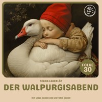Der Walpurgisabend (Nils Holgersson, Folge 30) - Selma  Lagerlöf - Hörbuch