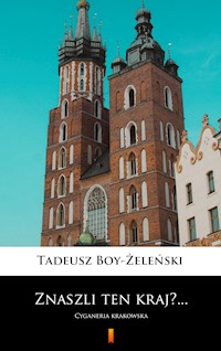 Znaszli ten kraj?... - Tadeusz Boy-Żeleński - E-Book