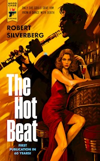 The Hot Beat - Robert Silverberg - E-Book
