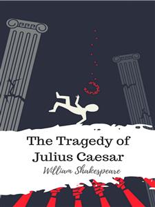 The Tragedy of Julius Caesar - William Shakespeare - E-Book