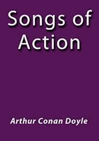 Songs of action - Arthur Conan Doyle - E-Book