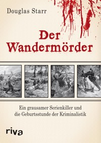 Der Wandermörder - Douglas Starr - E-Book