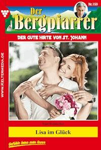 Lisa im Glück - Toni Waidacher - E-Book