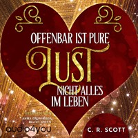 Offenbar Ist Pure Lust Nicht Alles Im Leben - C. R. Scott - Hörbuch