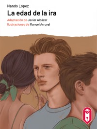 La edad de la ira - Nando López - E-Book