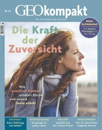 GEO kompakt 64/2020 - Die Kraft der Zuversicht - GEO kompakt Redaktion - E-Book