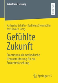 Gefühlte Zukunft -  - E-Book