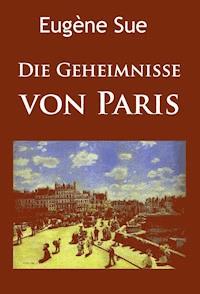 Die Geheimnisse von Paris - Eugène Sue - E-Book