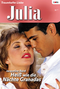 Heiss wie die Nächte Granadas - Jacqueline Baird - E-Book