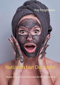 Natürlich bist Du schön - Kay Fitzgibbons - E-Book