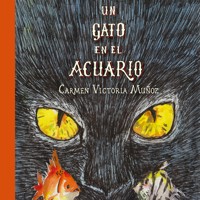 Un gato en el acuario - Carmen Victoria Muñoz - Hörbuch