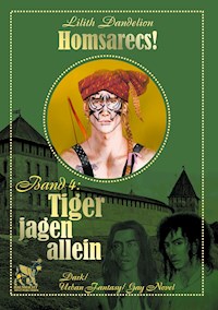 Tiger jagen allein - Lilith Dandelion - E-Book