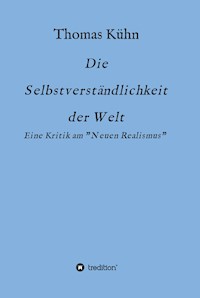 Die Selbstverständlichkeit der Welt - Thomas Kuhn - E-Book