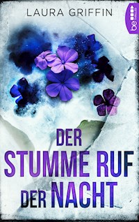 Der stumme Ruf der Nacht - Laura Griffin - E-Book