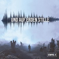 Und auf Erden Stille - Staffel 2 - Balthasar von Weymarn - Hörbuch